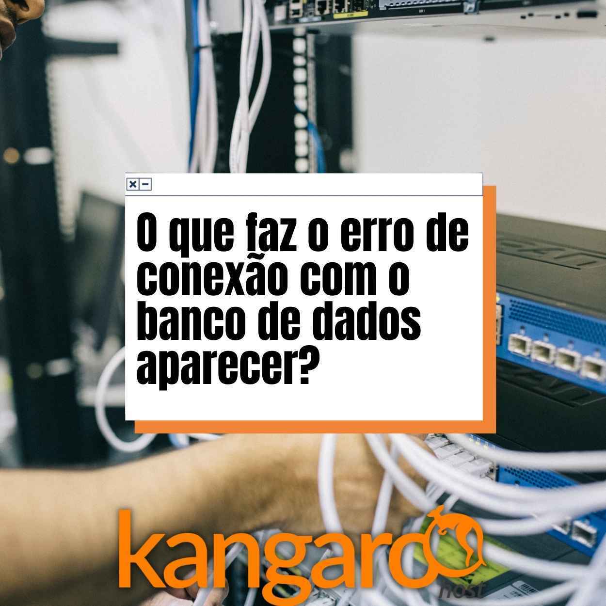 O que faz o erro de conexão com o banco de dados aparecer O que faz o erro de conexão com o banco de dados aparecer